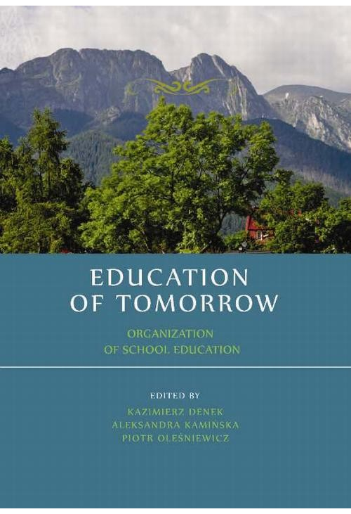 Education of tomorrow. Organization of school education