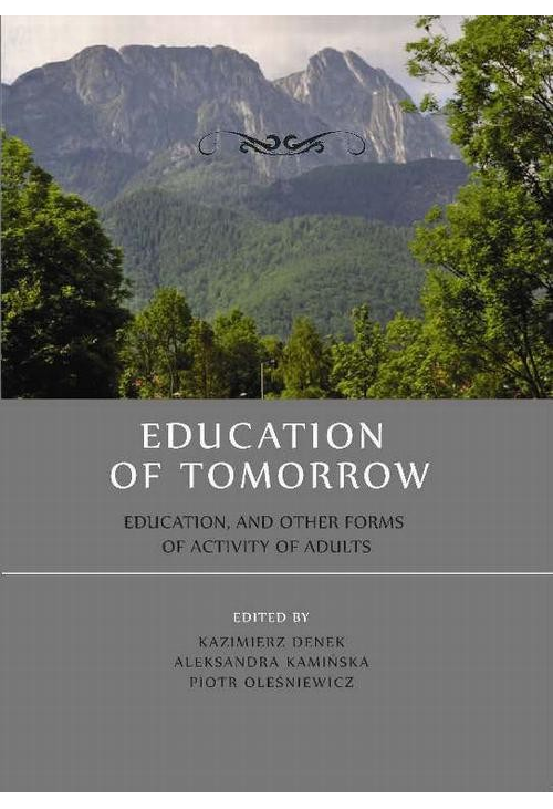 Education of tomorrow.  Education, and other forms of activity of adults