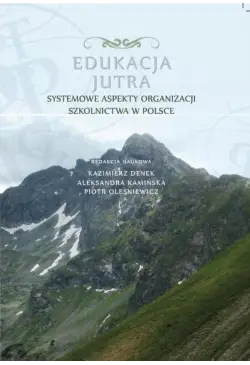 Edukacja Jutra. Systemowe...