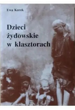 Dzieci żydowskie w klasztorach