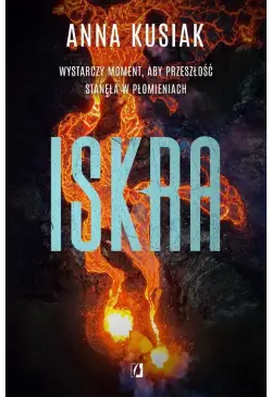 Iskra. Żywioły Podkarpacia....