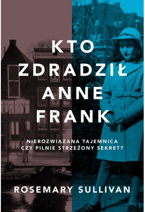 Kto zdradził Anne Frank