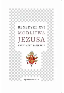 Modlitwa Jezusa. Katechezy...