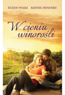 W cieniu winorośli