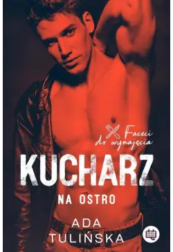 Kucharz. Na ostro. Faceci...