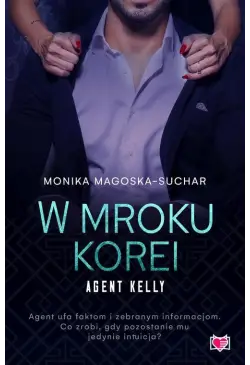 W mroku Korei. Agent Kelly....