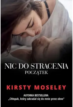 Nic do stracenia. Początek