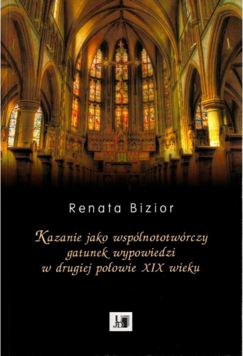 Kazanie jako wspólnototwórczy gatunek wypowiedzi w drugiej połowie XIX wieku