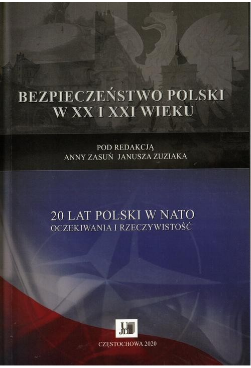 20 lat Polski w NATO oczekiwania i rzeczywistość