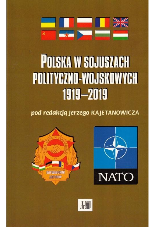 Polska w sojuszach polityczno-wojskowych 1919-2019