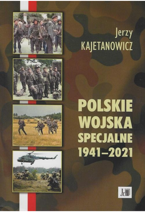 Polskie wojska specjalne 1941-2021