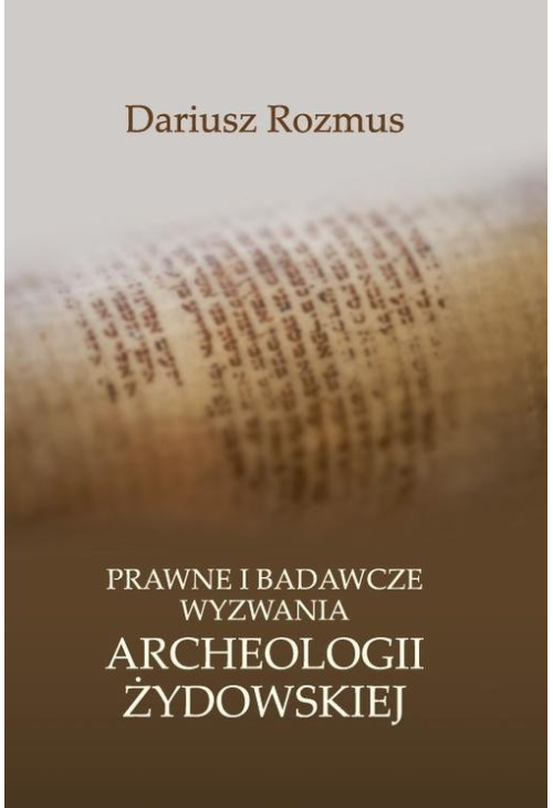 Prawne i badawcze wyzwania archeologii żydowskiej