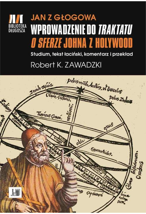 Jan z Głogowa wprowadzenie do traktatu o sferze Johna z Holywood