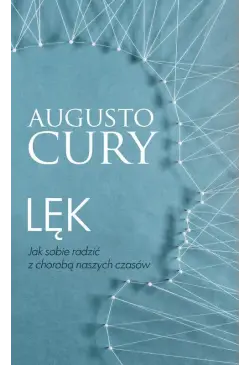 Lęk. Jak sobie radzić z...