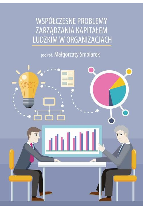 Współczesne problemy zarządzania kapitałem ludzkim w organizacjach