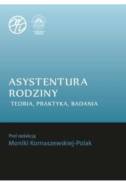 Asystentura rodziny. Teoria, praktyka, badania