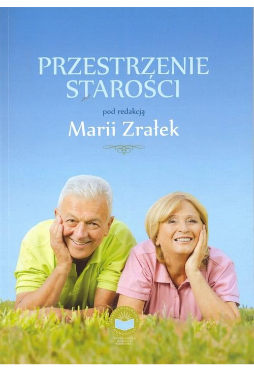 Przestrzenie starości