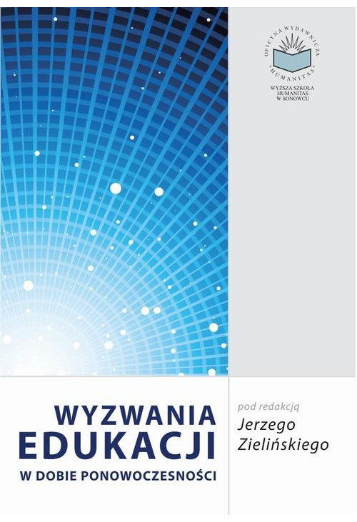 Wyzwania edukacji w dobie ponowoczesności