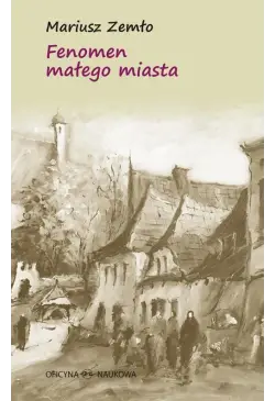 Fenomen małego miasta