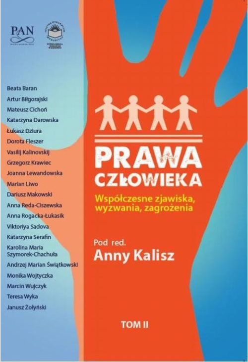 Prawa człowieka. Współczesne zjawiska, wyzwania, zagrożenia Tom II