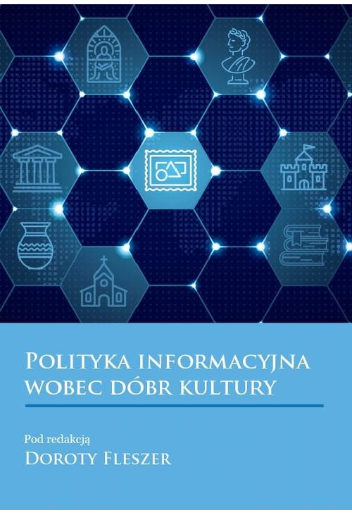 Polityka informacyjna wobec dobr kultury