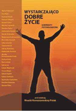 Wystarczająco dobre życie....