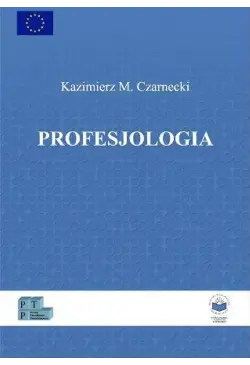 Profesjologia. Nauka o...