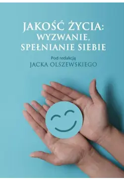 Jakość życia: wyzwanie,...
