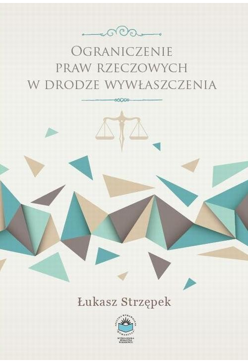 Ograniczenie praw rzeczowych w drodze wywłaszczenia