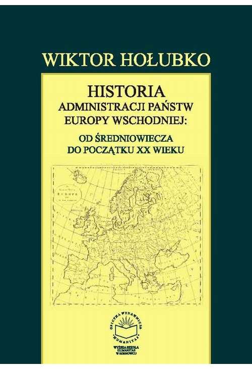 Historia administracji państw Europy Wschodniej: od średniowiecza do początku XX wieku