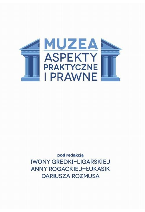 Muzea. Aspekty praktyczne i prawne