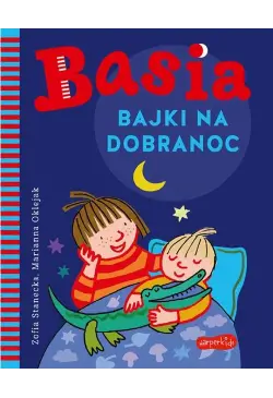 Basia. Bajki na dobranoc