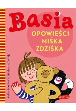Basia. Opowieści Miśka Zdziśka
