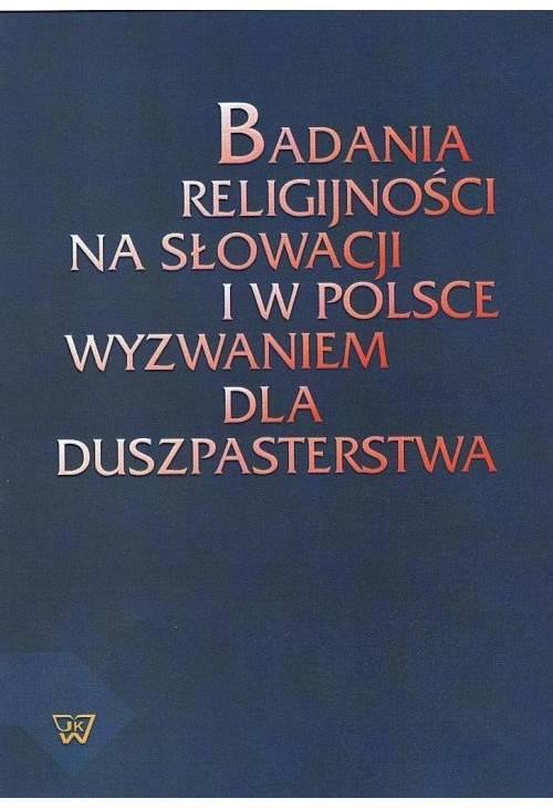 Badania religijności na Słowacji i w Polsce wyzwaniem dla duszpasterstwa