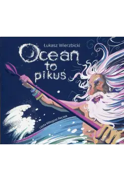 Ocean to pikuś