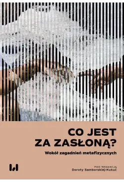 Co jest za zasłoną?