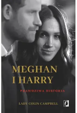 Meghan i Harry. Prawdziwa...