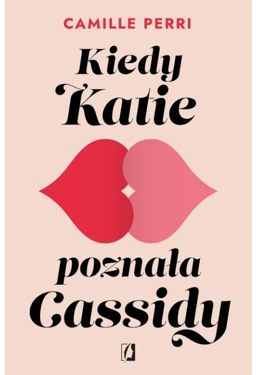 Kiedy Katie poznała Cassidy