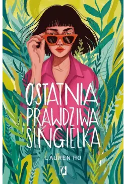 Ostatnia prawdziwa singielka