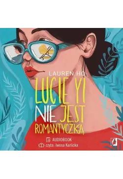Lucie Yi NIE jest romantyczką
