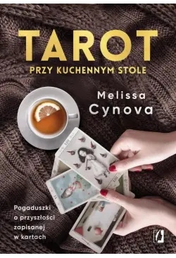 Tarot przy kuchennym stole