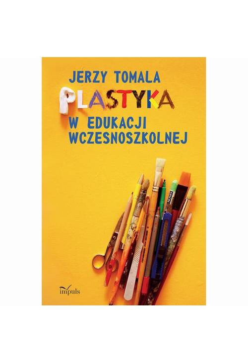 Plastyka w edukacji wczesnoszkolnej