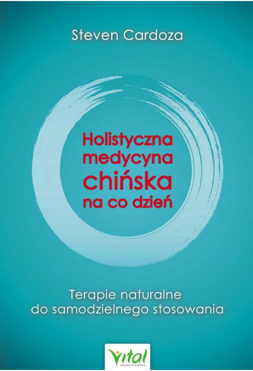 Holistyczna medycyna chińska na co dzień