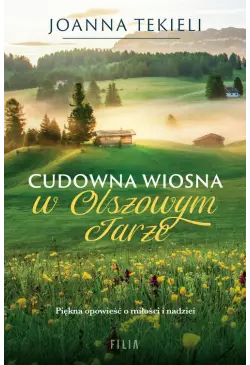 Cudowna wiosna w Olszowym...