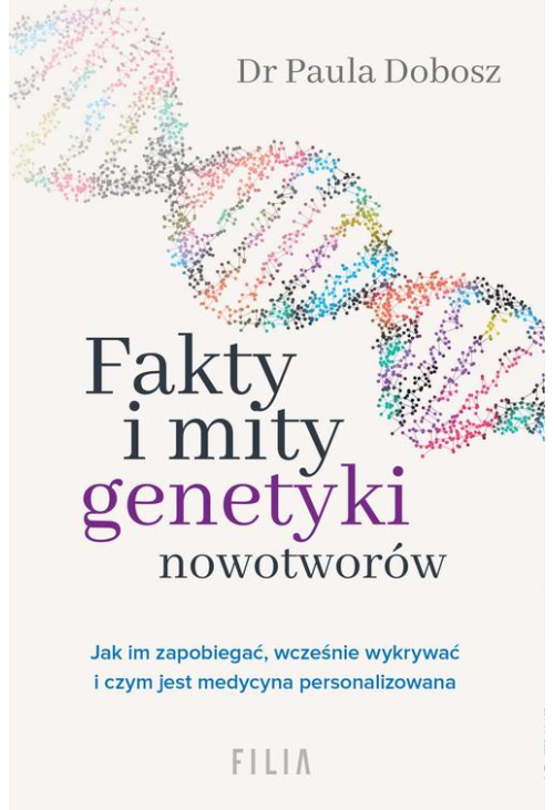 Fakty i mity genetyki nowotworów