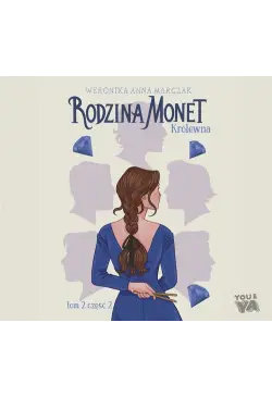 Rodzina Monet. Królewna 2...