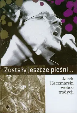 Zostały jeszcze pieśni....