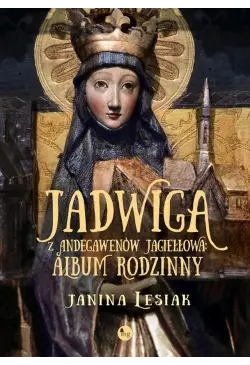 Jadwiga z Andegawenów...