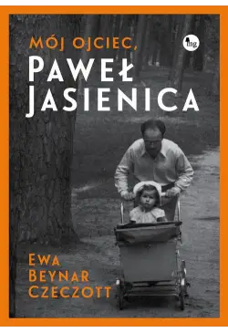 Mój ojciec, Paweł Jasienica