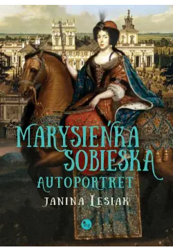 Marysieńka Sobieska...